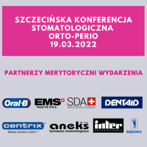 Konferencja Stomatologiczna Orto-Perio Szczecin 19.03.2023